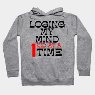 Losing My Mind One Kid At A Time. Funny Mom Saying. Black and Red Hoodie